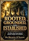 ROOTED, GROUNDED,...