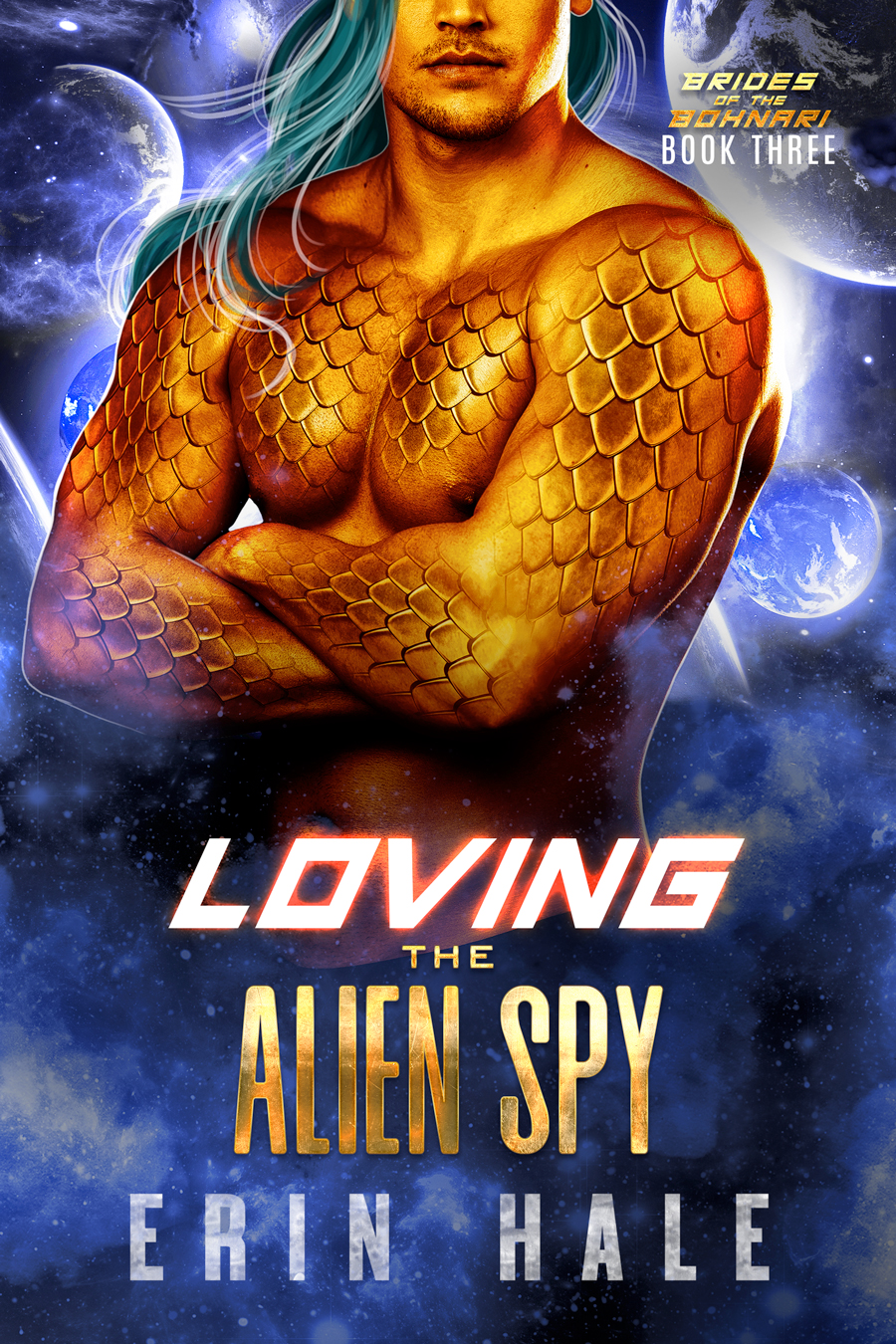 Loving the Alien Spy (Brides of the Bohnari #3)