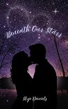 Beneath Our Stars