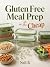 Gluten Free Meal Prep on th...