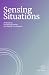 Sensing Situations: 30 Situ...