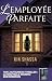 L'employée parfaite: Nouveauté : Un thriller domestique 2.0 où l'employée de maison est un androïde. (French Edition)