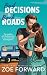 Bad Decisions & Back Roads by Zoe Forward Bad Decisions & Back Roads by Zoe Forward