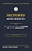 Sectioned: A Family's Guide to the Mental Health Act: What Happens Next, What You Can Do, and What Nobody Tells You