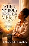 When My Body Begg...