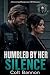 Humbled By Her Silence: A G...