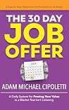 The 30-Day Job Of...
