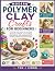 Modern Polymer Clay Crafts ...