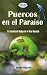 Puercos en el Paraíso: Un C...