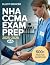 NHA CCMA Exam Prep 2025–202...