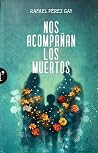 Nos acompañan los...