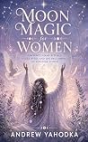 Moon Magic for Wo...