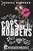 Cops And Robbers: The Drago...