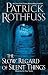 The Slow Regard of Silent Things (The Kingkiller Chronicle, #2.5)