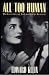 All Too Human by Edward Klein All Too Human by Edward Klein