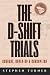 The D-Shift Trials: Courage...