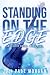 Standing on the Edge: A sma...