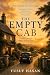 THE EMPTY CAB: A Life Learned After the Last Fare (The Fare Book 2)