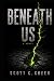 Beneath Us