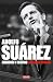 Adolfo Suárez: Ambición y d...