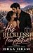 His Reckless Temptation: A ...