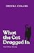 What the Cat Dragged In: An...