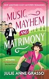 Music, Mayhem and...