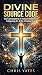 DIVINE SOURCE CODE: The Con...