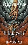 Requiem of Flesh:...