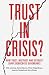 Trust in Crisis?: How Trust...