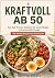 Kraftvoll ab 50: Das High-P...