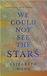 We Could Not See ...