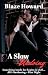A Slow Undoing by Blaze Howard
