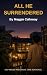All He Surrendered by Maggie Calloway