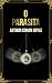 O parasita: Tradução inédit...