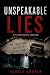 UNSPEAKABLE LIES by Alexia Cooper UNSPEAKABLE LIES by Alexia Cooper