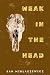 Weak in the Head