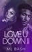 Love U Down II (Trill Loyal...