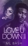 Love U Down II