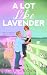 A Lot Like Lavender (Happy in Honey Hill #3)
