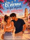 El verano en que ...