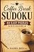 Coffee Break Sudoku: Pocket...