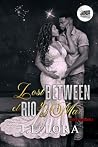 Lost Between El R...