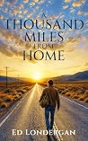 A Thousand Miles ...