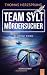 TEAM SYLT – MÖRDERSUCHER: Blutige Tiefe – Nordseekrimi Küstenkrimi (SYLT KRIMI - Fischer & Kalkhoff ermitteln) (German Edition)
