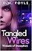 Tangled Wires: Threads of D...