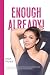 ENOUGH ALREADY!: A GUIDE FO...
