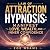 Law of Attraction Hypnosis:...