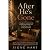 After He's Gone: A Daughter...