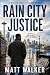 Rain City Justice: A Dallas...
